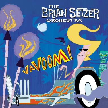 The Brian Setzer Orchestra -  Vavoom!